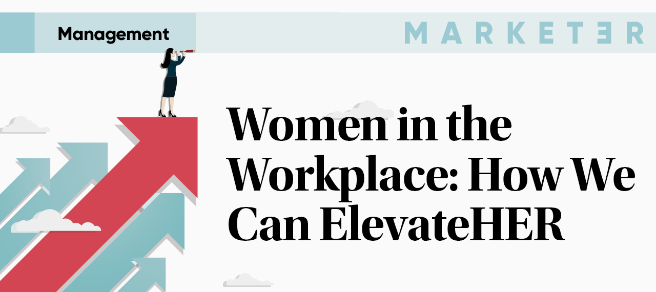Women in the Workplace: How We Can ElevateHER