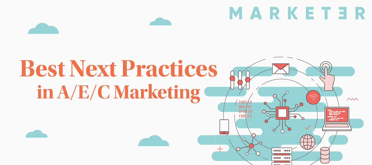 Best Next Practices in A/E/C Marketing