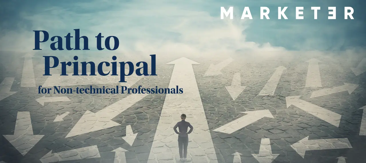 Path to Principal for Non-Technical Professionals